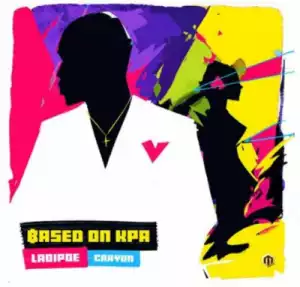 Ladipoe - Based On Kpa ft. Crayon